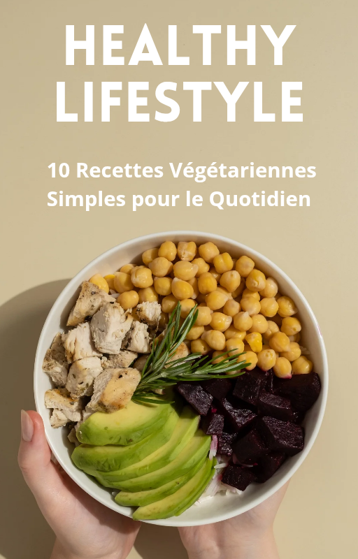 Healthy et Vegetarien - Recettes Equilibrees pour le Quotidien